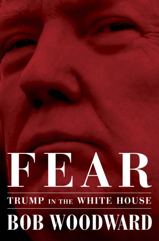 도널드 트럼프 대통령과 주변 보과관 및 각료들에 관한 뒷이야기를 폭로한 밥 우드워드의 새 저서 '공포' 표지. /사진=뉴시스