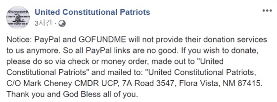21일(현지시간) 미국 헌법애국자연합(UCP)은 페이스북을 통해 "페이팔, 고펀드미가 기부 서비스를 중단했다"고 밝혔다. 위 캡쳐는 우편을 통해 기부를 하라는 UCP의 공고. /사진=UCP 페이스북 캡쳐